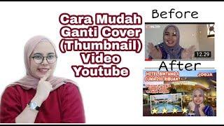 CARA GANTI THUMBNAIL COVER VIDEO YOUTUBE