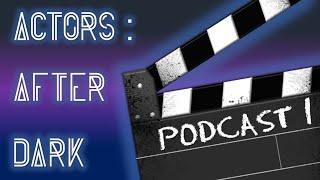 After Dark  Podcast #001 - AN unprepared INTRODUCTION