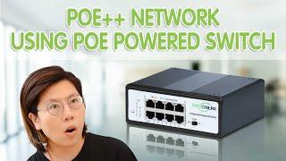 Install Up to 7 IP Devices with PoE++ Powered Switch