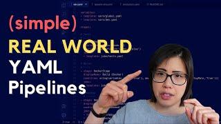 Simple? Real World Azure Pipelines YAML Walkthrough