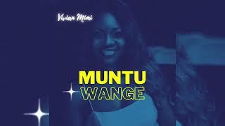 Vivian Mimi - Muntu Wange Official Audio