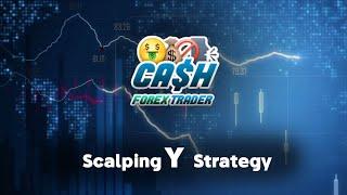 Scalping « Y » Strategy – CashForexTrader