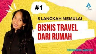 5 STRATEGY MEMULAI BISNIS TRAVEL DARI RUMAH