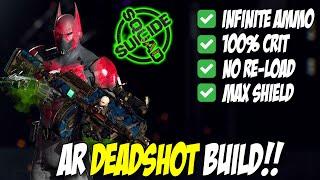 Deadshots Ultimate Build Guide Infinite Ammo 100% Crit Chance & Maximum Shield