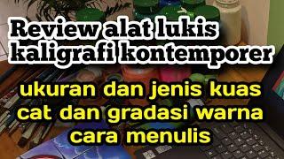 Review alat lukis kaligrafi kontemporer