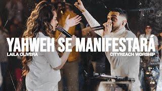 Yahweh Se Manifestará - Oasis Ministry Cover  CityReach Worship feat. Laila Olivera