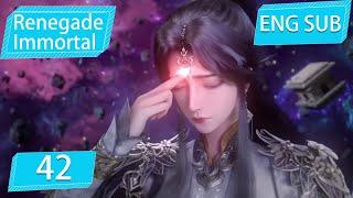 Eng Sub Renegade Immortal EP42 Part1