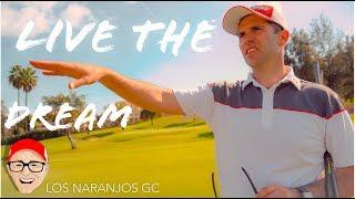 LOS NARANJOS GC - LIVE THE DREAM