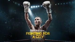 Josh Warrington Fighting for a City Official Trailer 2018