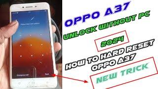 Oppo A37 Ka Lock Kaise Tode  Finallynew tric  2024Oppo A37 Hard Reset -Pattern Unlock Without Pc