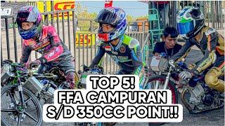 TOP 5  FFA CAMPURAN sd 350cc IDW SERI 2  ARYA SAPUTRA JADI YANG TERCEPAT 