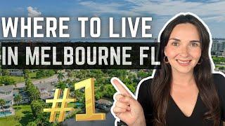 Where to LIVE in Melbourne FL - All 9 Areas Covered