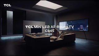 TCL Mini LED All-Round TV  C845