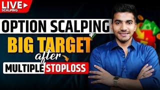 Live Option Scalping Big Target Achieved After Multiple Stoploss Hits