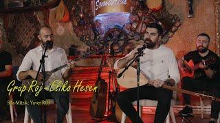 Grup Roj - Eliko Hesen Ali Hasan  Harun & Yaver