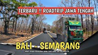 TERBARU  ROADTRIP BALI SEMARANG LEWAT PANTURA