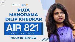 PUJA MANORAMA DILIP KHEDKAR - AIR 821  UPSC Mock Interview  UPSC IAS Result 2023  UPSC IAS 2023