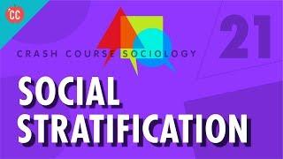 Social Stratification Crash Course Sociology #21