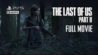 The Last of Us Part 2 Full Movie 4k 60fps