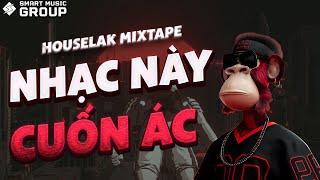 MIXTAPE DEEP HOUSE NHẠC NÀY CUỐN ÁC 9  NHẠC HOUSE LAK REMIX 2024  SMART MUSIC GROUP