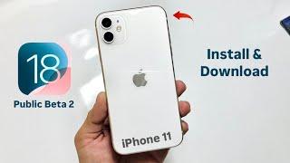 How to install iOS 18 Public Beta 2 on iPhone 11 - How to Update iPhone 11 on iOS 18 Public Beta 2