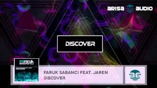 Faruk Sabanci feat. Jaren - Discover Original Mix