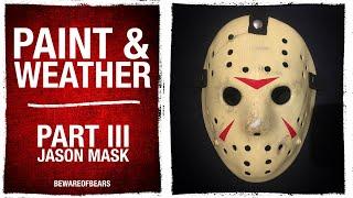 Part III Jason Mask Painting & Weathering