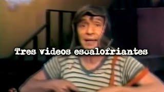 3 videos escalofriantes