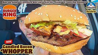 Burger King® Candied Bacon Whopper Review   BEST Version Ever?  theendorsement