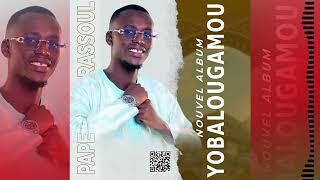 PAPE SARR RASSOUL YOBALOU GAMOU