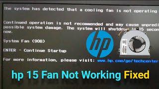 The System Has Detected That A Cooling Fan Is Not Operating Correctly  HP Fan Error 90B Fixed