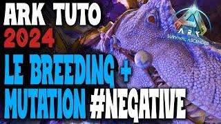 ARK TUTO 2024  LE BREEDING ET LES MUTATIONS  - Ark Survival Ascended  ÉPISODE 02