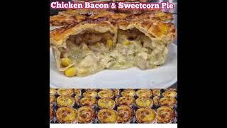 Chicken Bacon Sweetcorn Pie #chefarchiepie