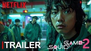 Squid Game - Season 02 2024  FIRST TRAILER 4K HD  Gong Yoo  squid game 2 trailer concept