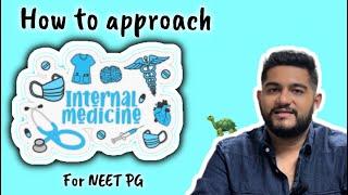 “Sir Medicine is such a Huge Subject  How to Approach Medicine for NEET PG?” Check this Out