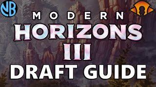 MODERN HORIZONS 3 DRAFT GUIDE Top Commons Color Rankings Archetype Overviews and MORE