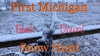 Another Buck Down  First Snow Hunt in Michigan Yields Movement