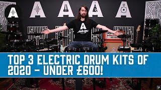 Top 3 Electric Drum Kits of 2020  UNDER £600