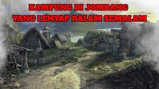 KAMPUNG MAKSIAT DI JOMBANG ALLAH LENYAPKAN DALAM SEMALAM