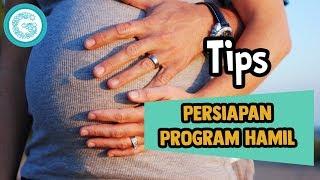 Tips Persiapan Program Kehamilan Sehat