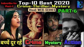 Top10 Best Thriller Web-Series 2020 l Part-6 l Until NOV-2020