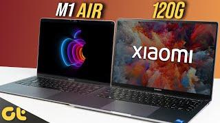 Best Laptop for Students Xiaomi Notebook Pro 120G vs Apple MacBook Air M1  GTR
