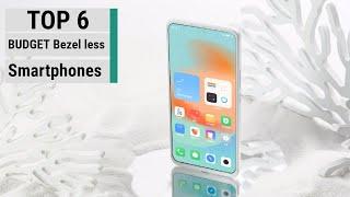 Best BUDGET Bezel-less Phones 2023-Top 6