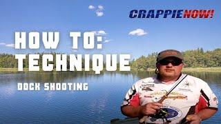 How To Dock Shoot for Crappie