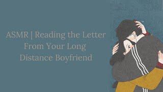 ASMR Reading the Letter From Your Long Distance Boyfriend M4F Comfort Reading