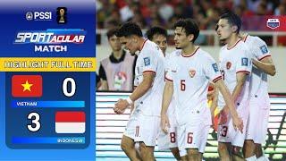 HIGHLIGHT FULLTIME Vietnam 0 vs 3 Indonesia  KUALIFIKASI PIALA DUNIA 2026