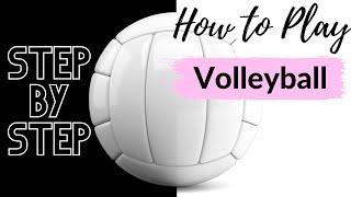 How to Play Volleyball for Beginners STEP-BY-STEP