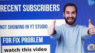 Recent Subscribers are not show in yt studio @technicalfahadbaig2462