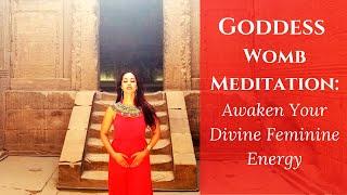 Goddess Womb Meditation Awaken Divine Feminine Energy