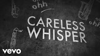 George Michael - Careless Whisper Lyric Video